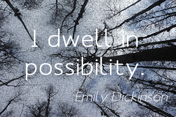 Dwelling in Possibility