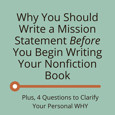 statement mission book why write writing nonfiction begin before should