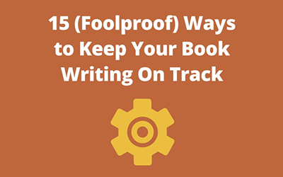 Book Writing Stalled? Here are 15 Ways to Get Back on Track