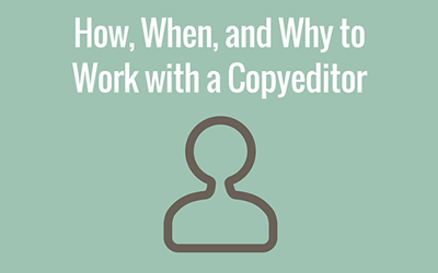 Working With a Copyeditor on Your Manuscript